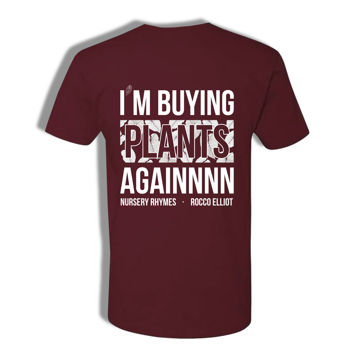 I'm Buying Plants Againnnn T-Shirt (FLOOD RECOVERY) - see description before purchasing